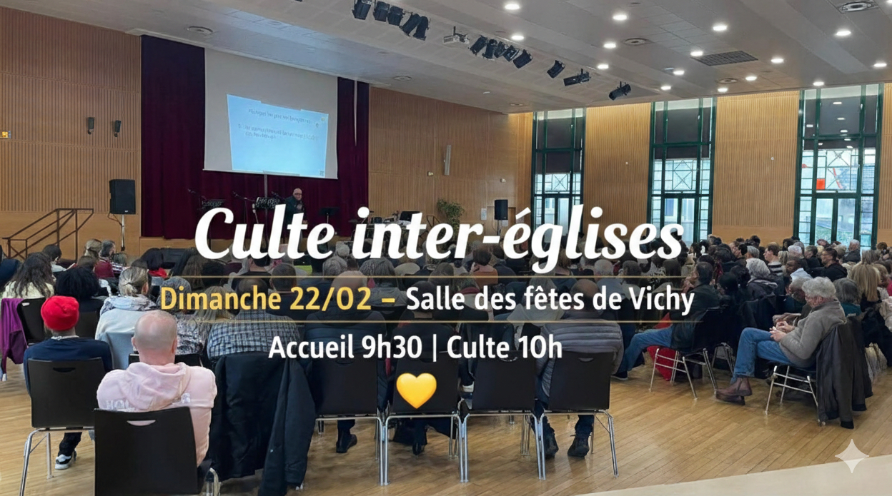Culte inter-églises à la salle des fêtes de Vichy